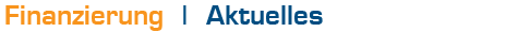 Finanzierung Aktuelles