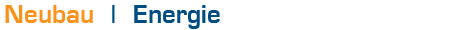Neubau - Energie